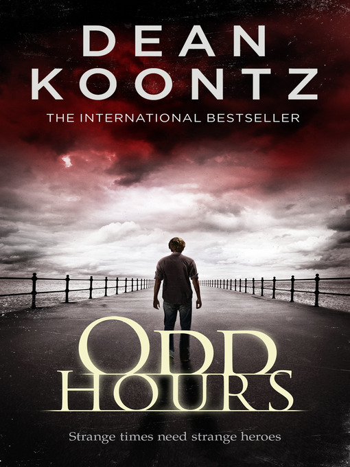 Title details for Odd Hours by Dean Koontz - Available